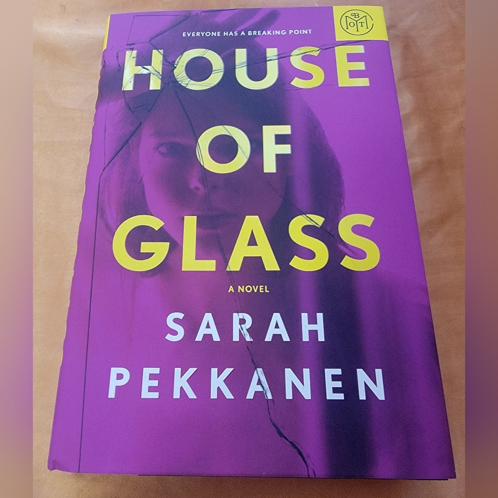 House of Glass by Sarah Pekkanen